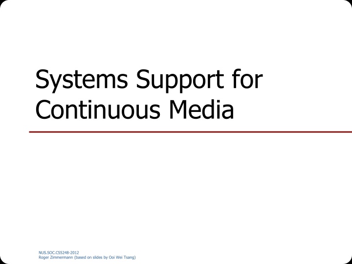 systems support for continuous media n.w