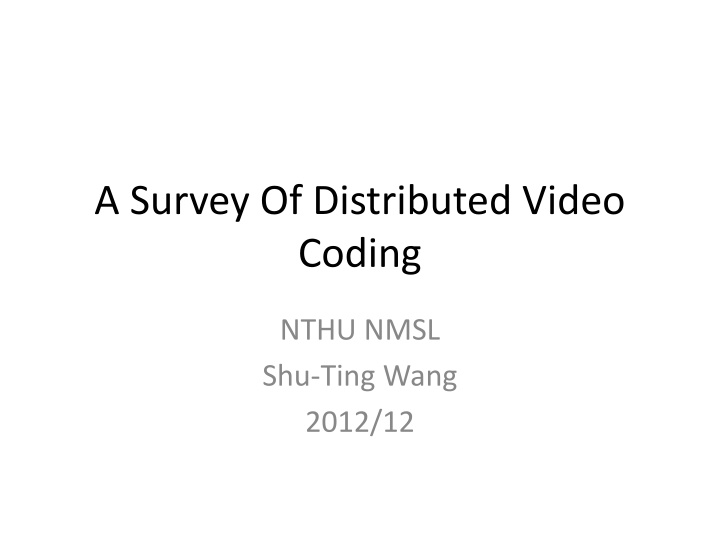 Survey of Distributed Video Coding Progress