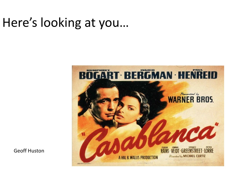 here s looking at you n.w