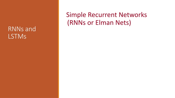 simple recurrent networks rnns or elman nets n.w