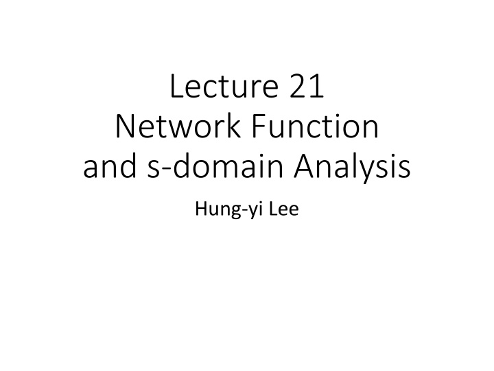 lecture 21 network function and s domain analysis n.w