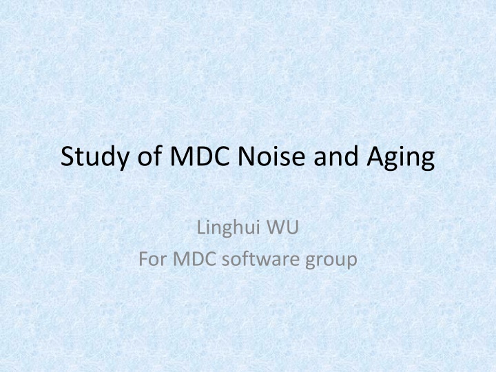study of mdc noise and aging n.w