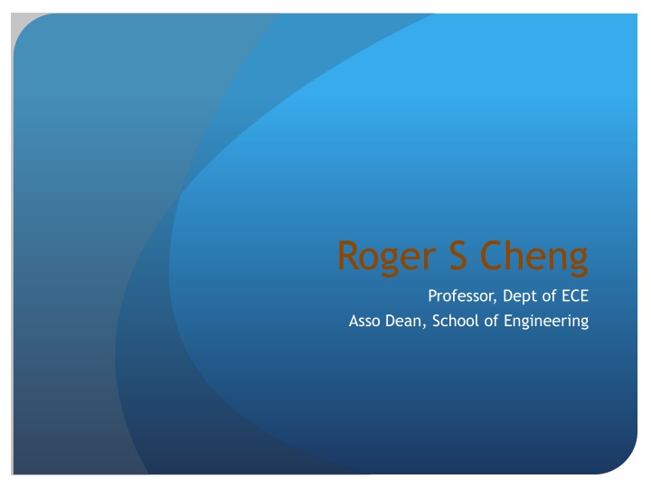 roger s cheng professor dept of ece asso dean n.w