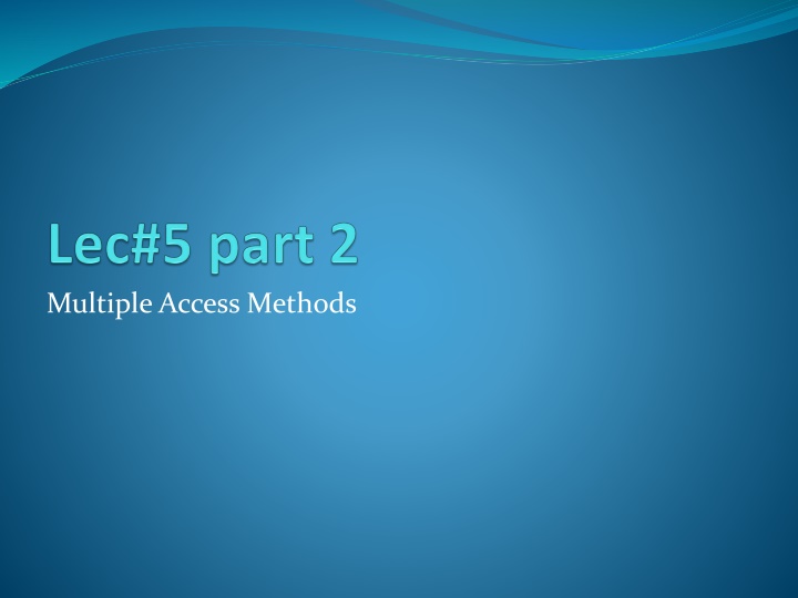 multiple access methods n.w