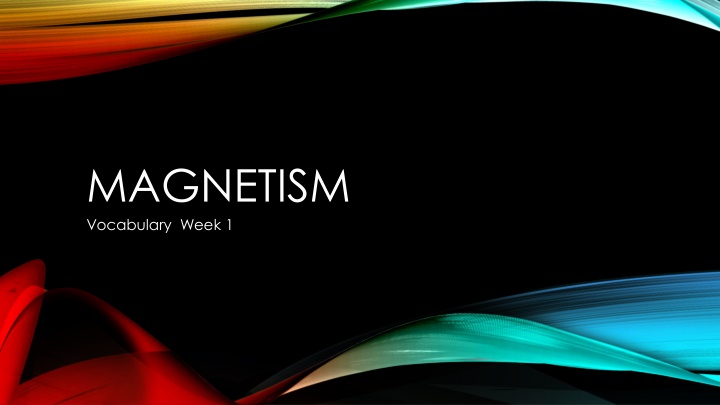 magnetism vocabulary week 1 n.w