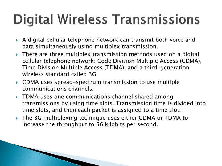 a digital cellular telephone network can transmit n.w