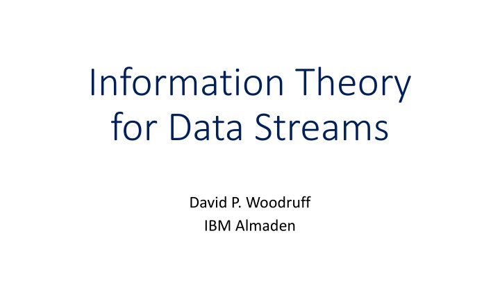 information theory for data streams n.w