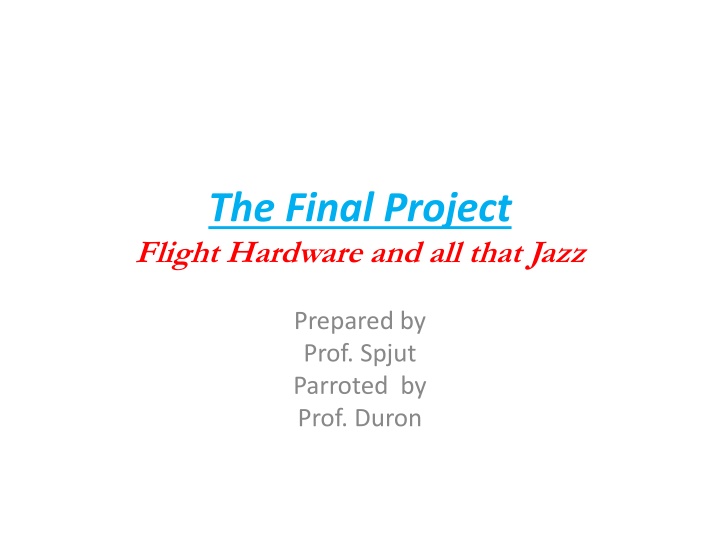 the final project flight hardware and all that n.w