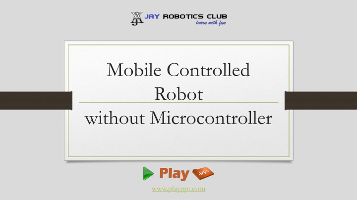 mobile controlled robot without microcontroller n.w