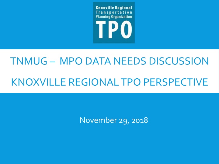 tnmug mpo data needs discussion n.w