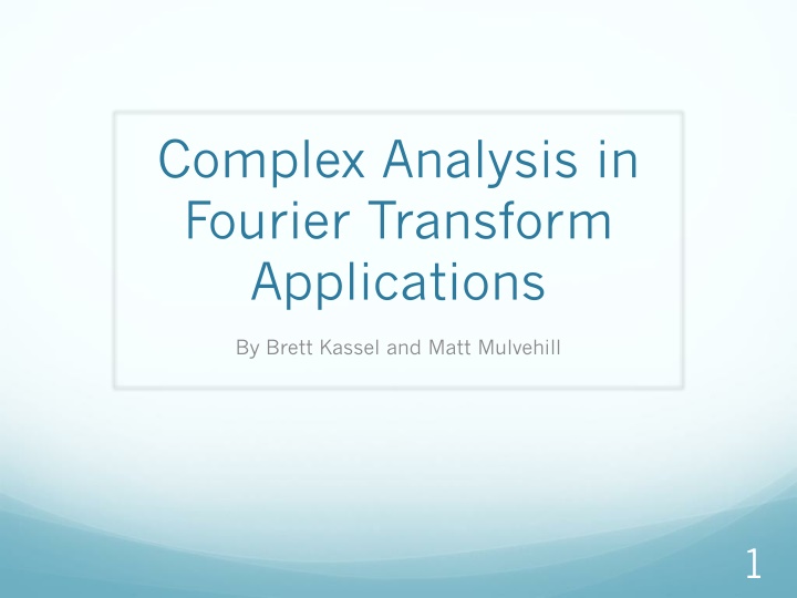 complex analysis in fourier transform applications n.w