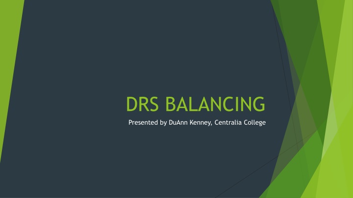 drs balancing presented by duann kenney centralia n.w