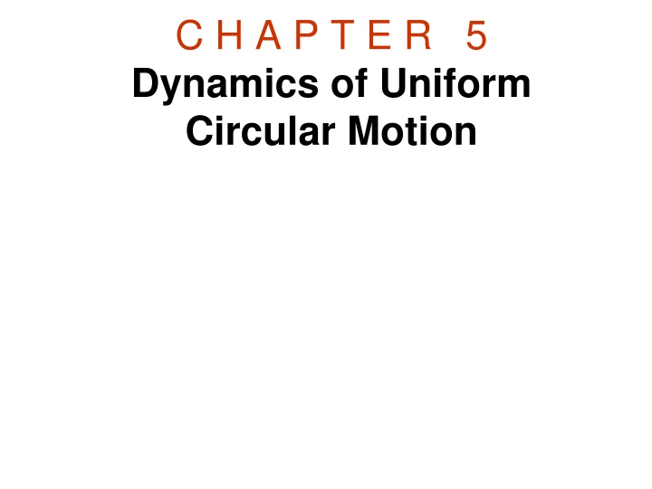 c h a p t e r 5 dynamics of uniform circular n.w