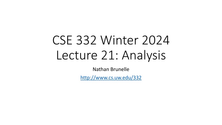 cse 332 winter 2024 lecture 21 analysis n.w