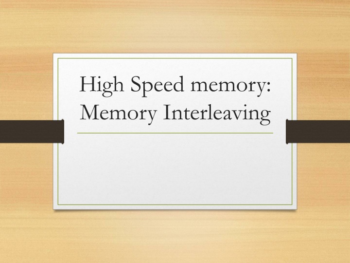 high speed memory memory interleaving n.w