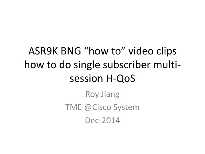 asr9k bng how to video clips how to do single n.w