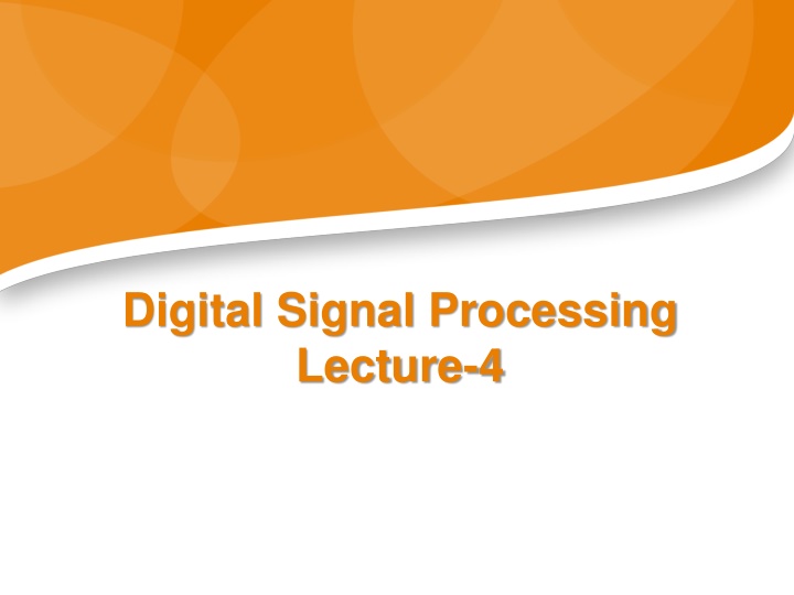 digital signal processing lecture 4 n.w