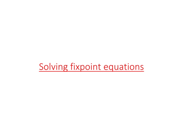 solving fixpoint equations n.w