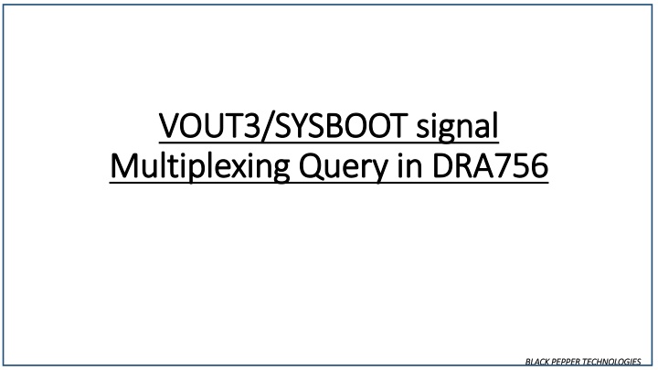 vout3 sysboot vout3 sysboot signal multiplexing n.w