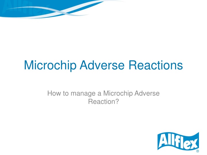microchip adverse reactions n.w