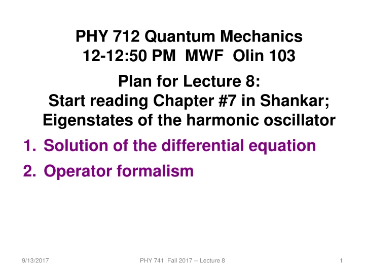 phy 712 quantum mechanics 12 12 50 pm mwf olin n.w