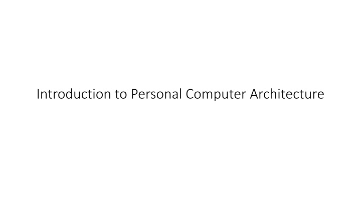 introduction to personal computer architecture n.w