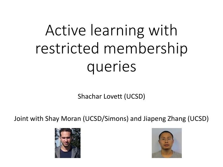 active learning with restricted membership queries n.w