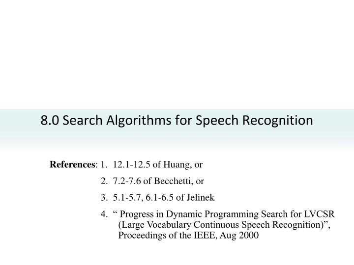 8 0 search algorithms for speech recognition n.w