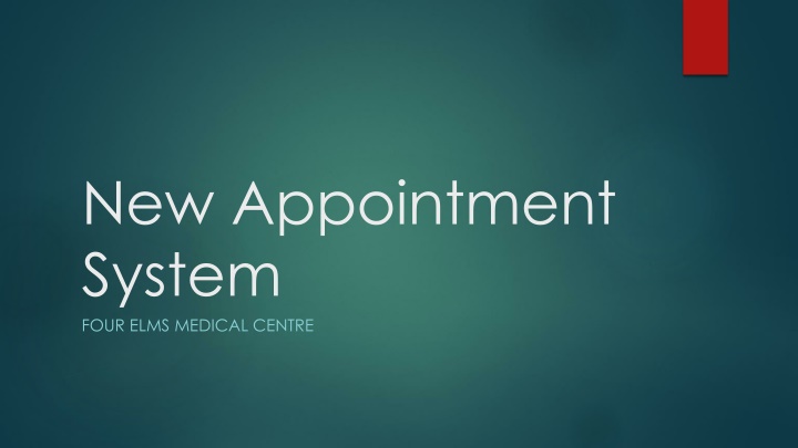 new appointment system four elms medical centre n.w