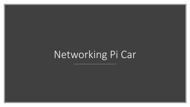 networking pi car n.w