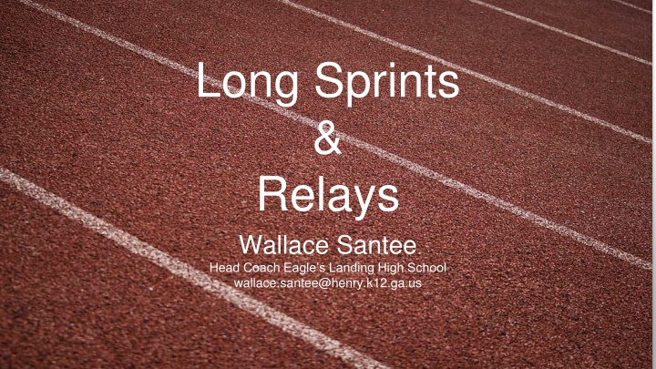 long sprints relays wallace santee head coach n.w