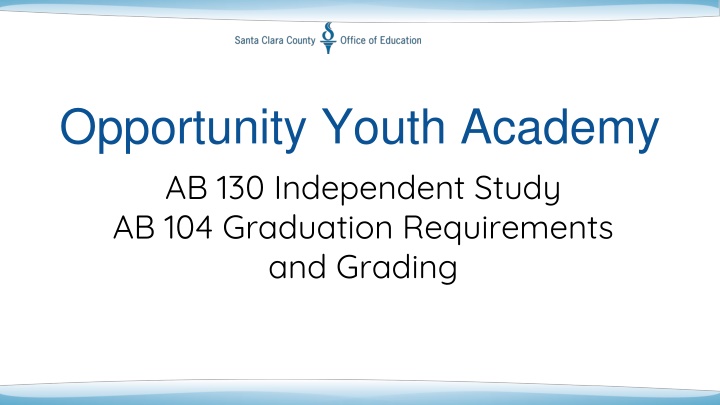 Independent Study Regulations in AB 130