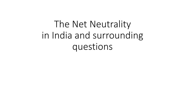 the net neutrality in india and surrounding n.w