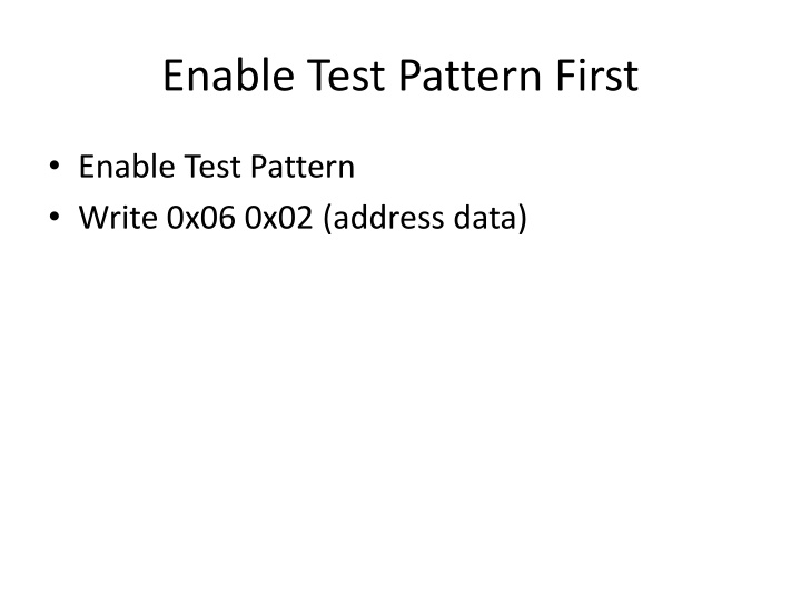 enable test pattern first n.w