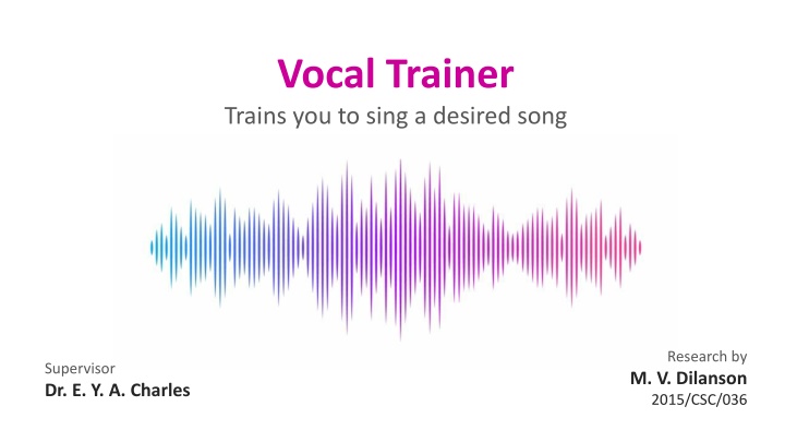 vocal trainer trains you to sing a desired song n.w
