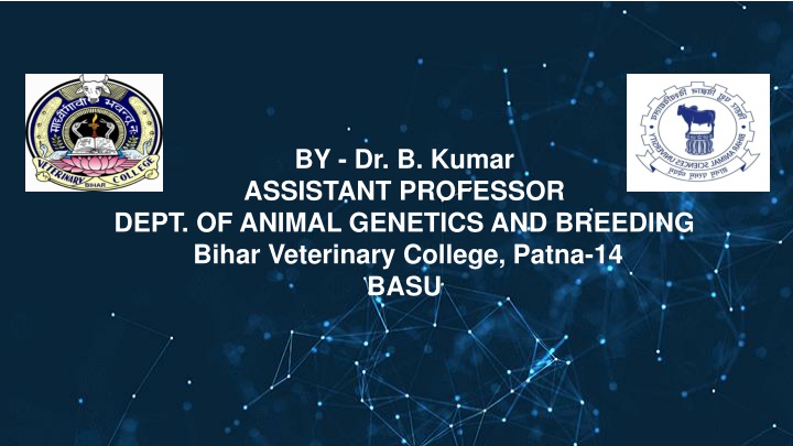 by dr b kumar assistant professor dept of animal n.w