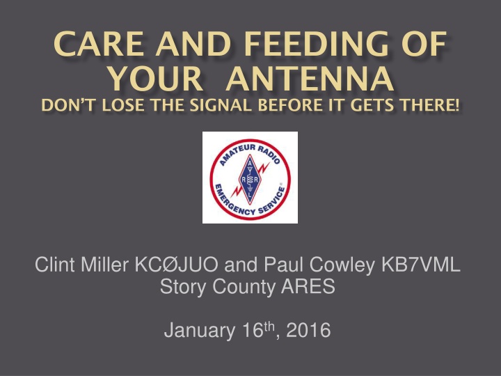 care and feeding of your antenna don t lose n.w