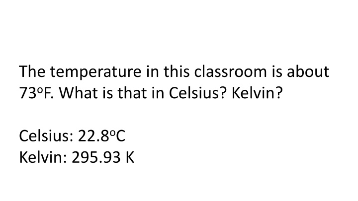 the temperature in this classroom is about n.w