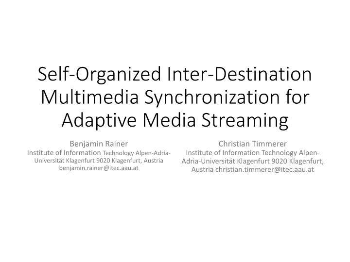 self organized inter destination multimedia n.w