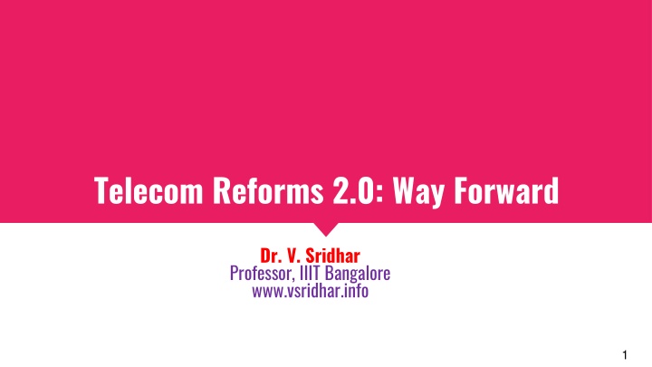 telecom reforms 2 0 way forward n.w