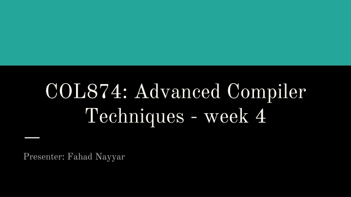 col874 advanced compiler techniques week 4 n.w