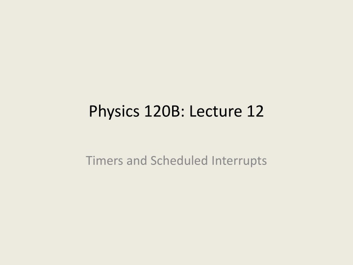 physics 120b lecture 12 n.w