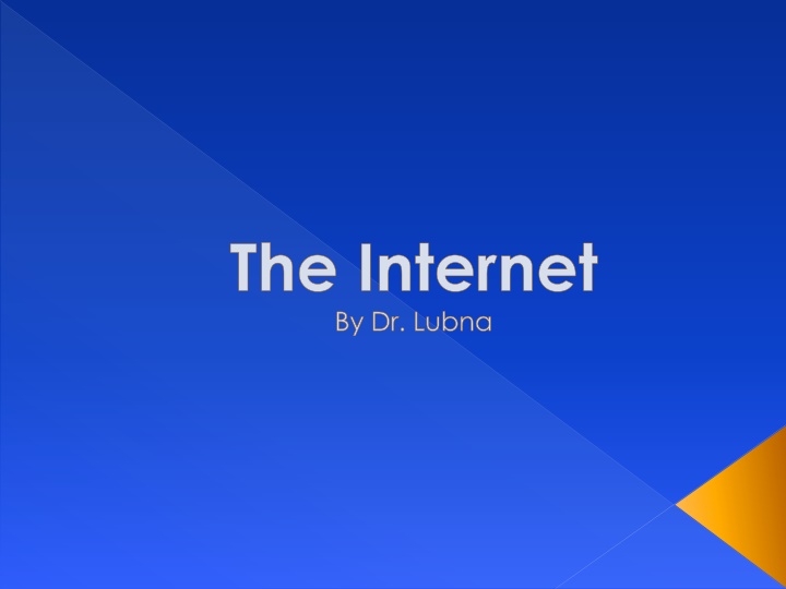 the internet by dr lubna n.w