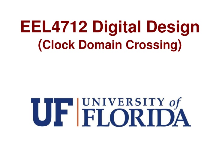 eel4712 digital design clock domain crossing n.w