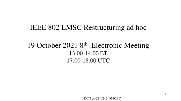 ieee 802 lmsc restructuring ad hoc n.w