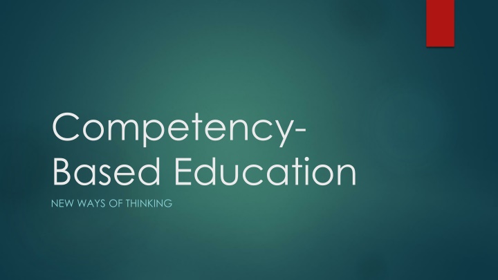 competency based education new ways of thinking n.w