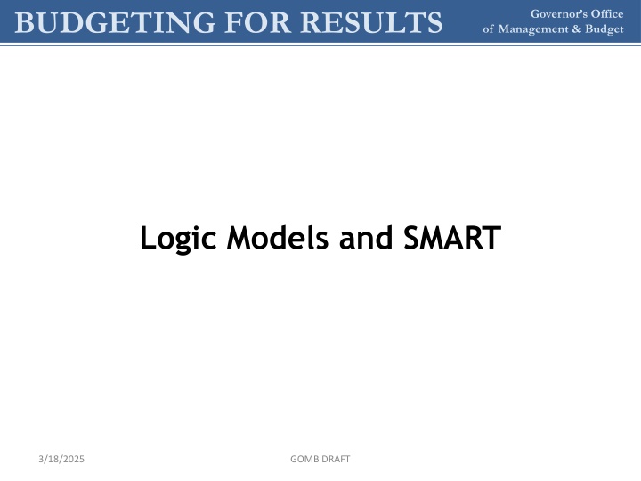 Budgeting for Results Logic Models and SMART
