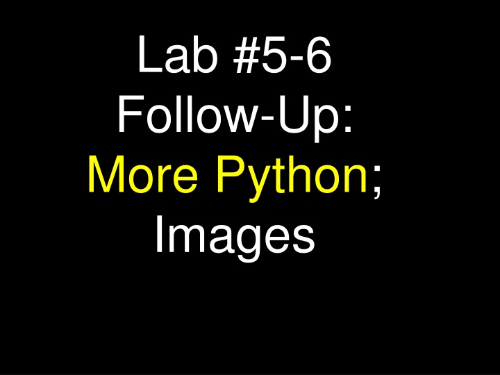 lab 5 6 follow up more python images n.w