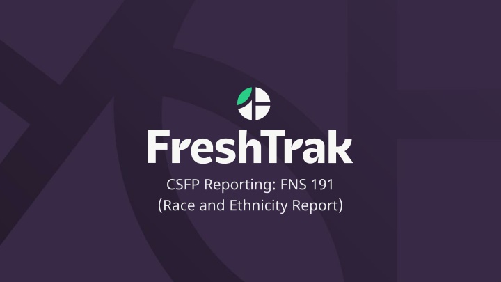 csfp reporting fns 191 race and ethnicity report n.w