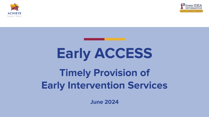 early access timely provision of early n.w
